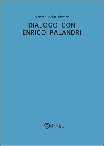 Dialogo con Enrico Palandri